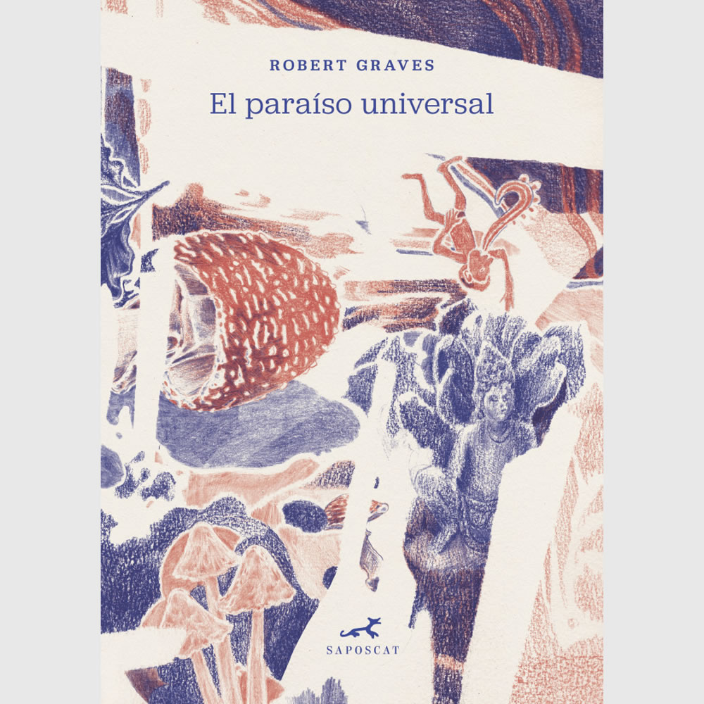El paraíso universal. Robert Graves
